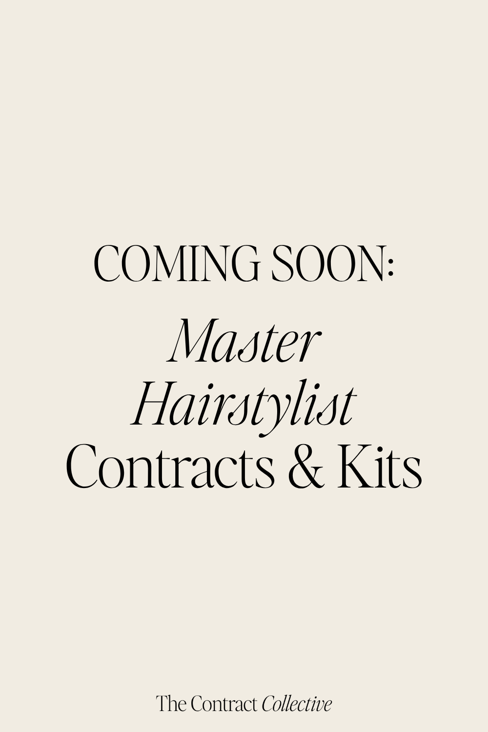 Text reads: Coming Soon: Master Hairstylist Contracts & Kits